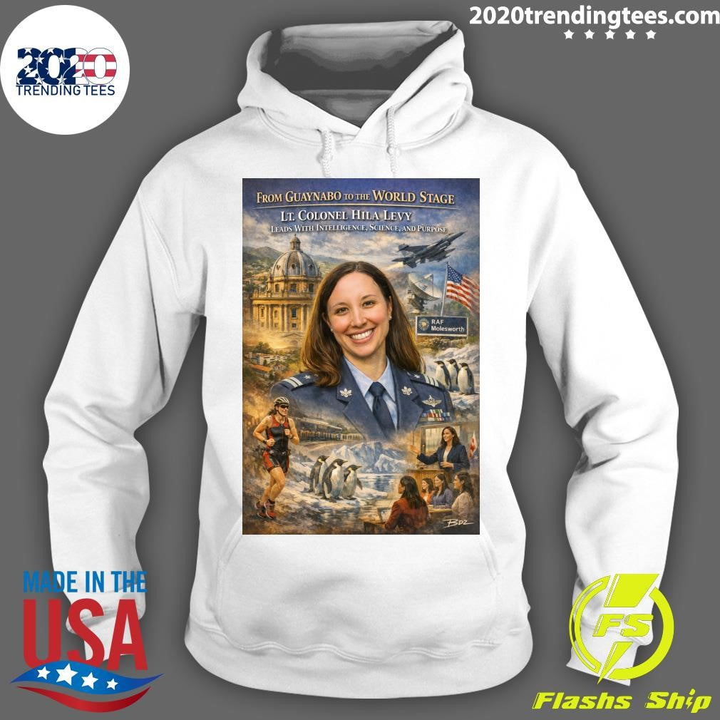 From Guaynabo to the World Stage LT. Colonel Hila Levy Leads with Intelligence, Science and Purpose Shirt