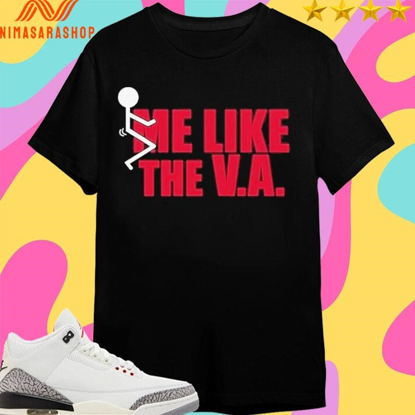 Fuck Me Like The Va Shirts
