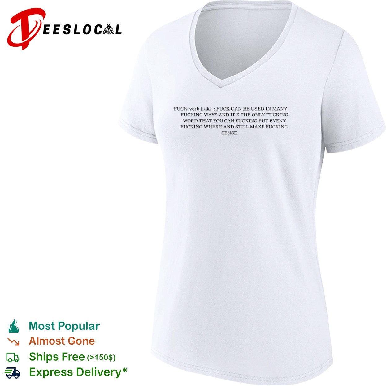 Fuck verb fuck can be used in many fucking ways and its the only fucking shirt