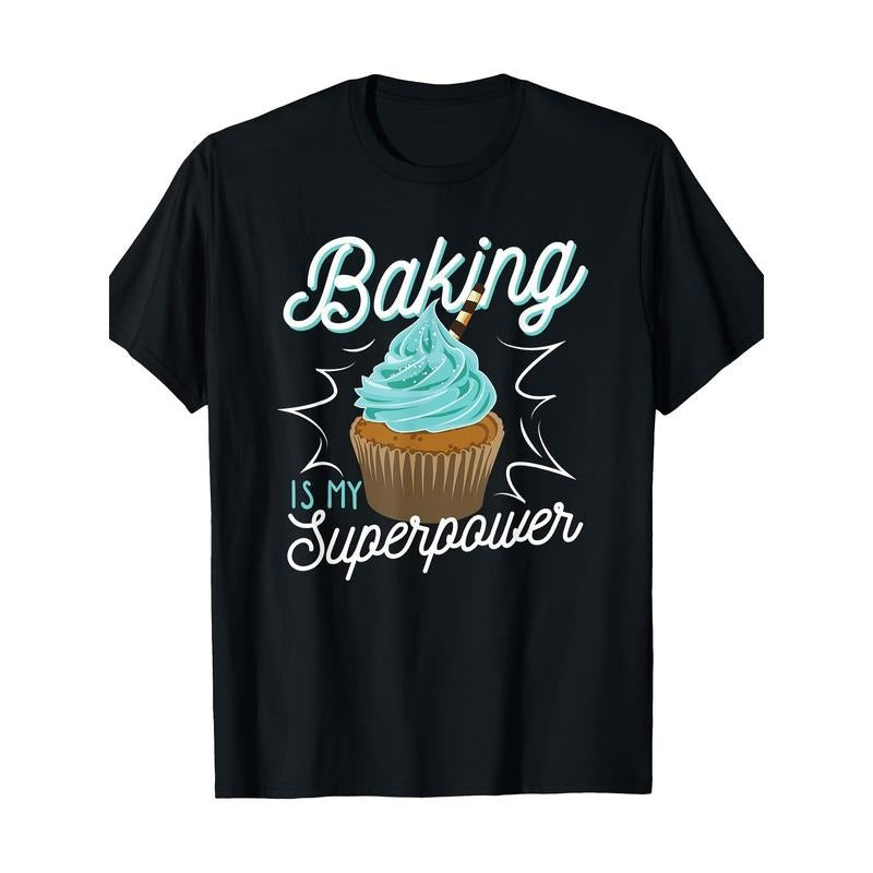 Fun baking is my superpower Delicious cupcake Baker 100% Cotton T-shirt Made in USA Hoodie Sweatshirt | PrintMintTees.com