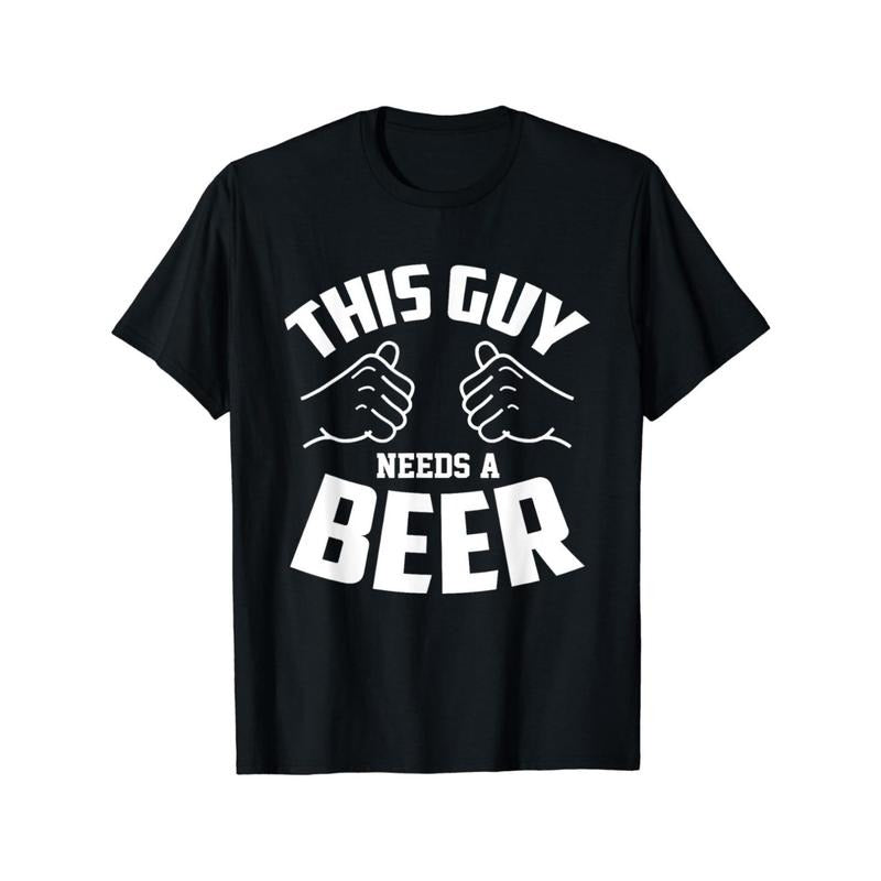 Funny 'This Guy Needs Beer' Graphic Tee