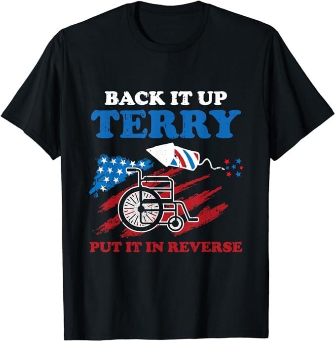 Funny 4th of July Shirts For Men, Back Up Terry Put It In Reverse 4th Of July Funny Patriotic T-Shirt Menswear Top Casual...