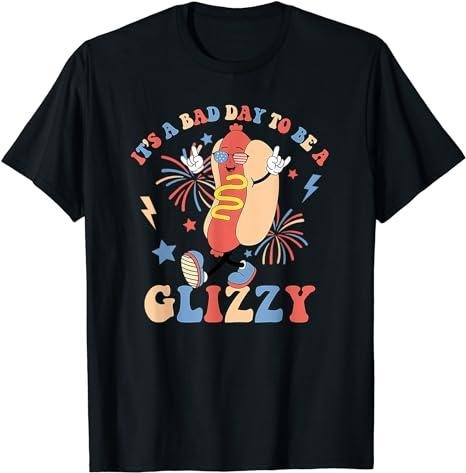 Funny 4th July Shirts Funny Bad Day Be Glizzy 4Th July Menswear Top Shirt Hoodie Sweatshirt