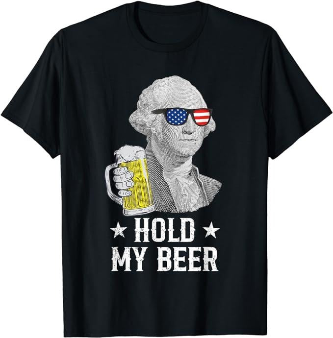 Funny 4th July Shirts Hold My Beer George Washington Patriot Funny 4th July Menswear Top Casual Cotton Basic Shirt Hoodie Sweatshirt