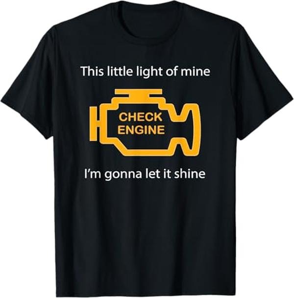 Funny Auto Mechanic Shirt, Check Engine Light - This Little Light of Mine Funny T-Shirt