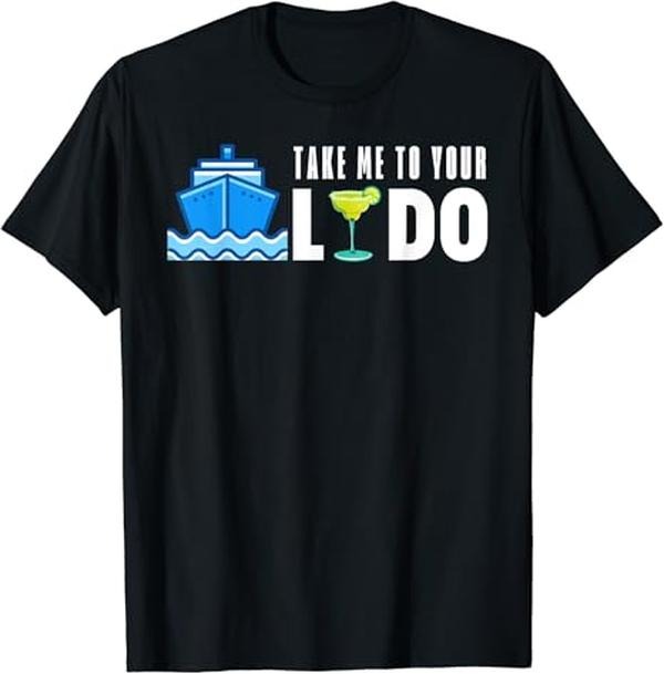 Funny Bar Shirts Take Me Your Lido Bar Cruise Friend Family Drinking Menswear Top Funny Shirts Night Out Casual Classic T-Shirts, Hoodie, Sweatshirt