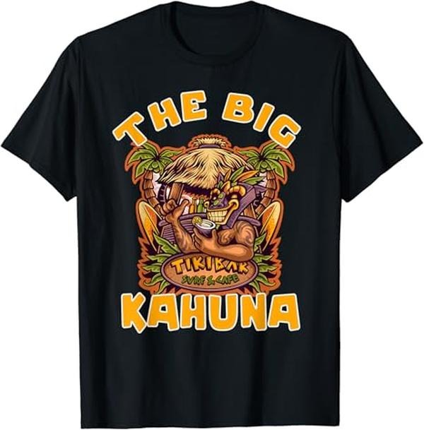 Funny Bar Shirts Big Kahuna Dad Hawaiian Beach Luau Tiki Bar Menswear Top Funny Shirts Night Out Casual Classic T-Shirts, Hoodie, Sweatshirt