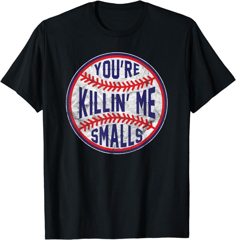 Funny Baseball Shirt, You're Killin Me Smalls Funny designer Baseball T Shirt Casual Fabric Casual Fabric Hoodie Sweatshirt