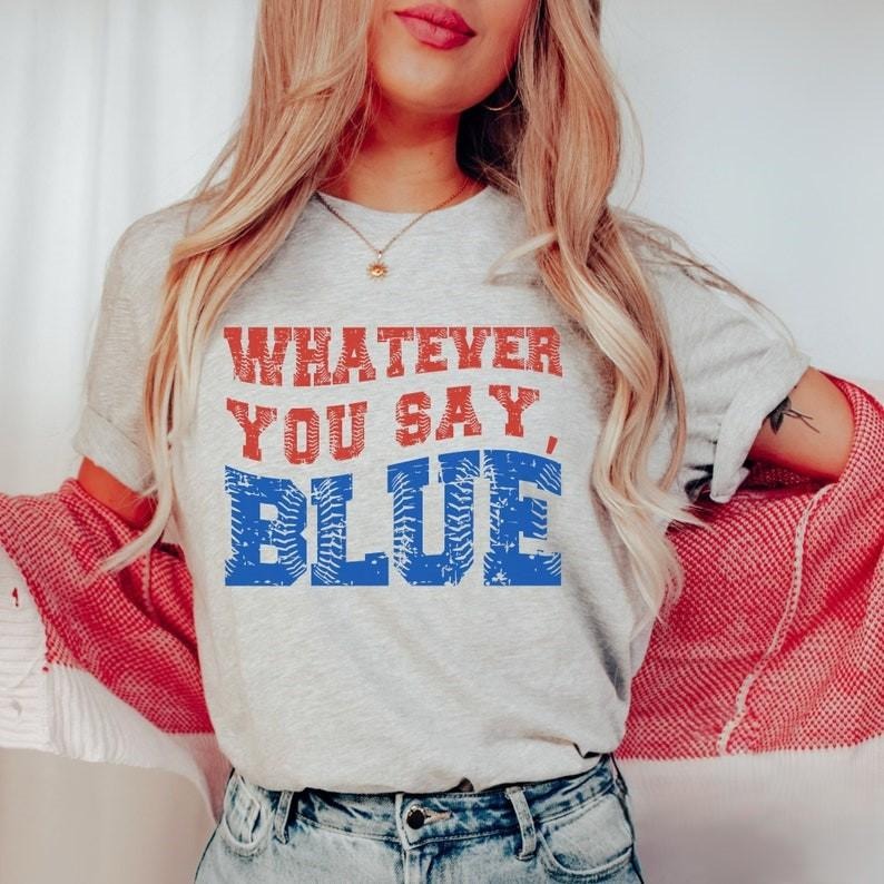 Funny Baseball Whatever You Say Blue Umpire Tshirt, Unisex Shirt, Tournament T-Shirt, Livin That Ballpark Mom Squad Gift...