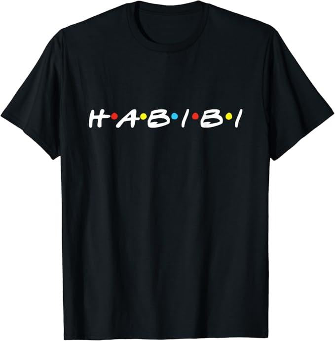 Funny Best Friend Shirts, Gift For Best Friend, Habibi Funny Arabic Halal Meme Iconic Saying For Arab Friend T-Shirt...