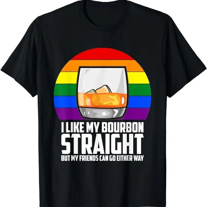 Funny Best Friend Shirts, Gift For Best Friend, I Like My Bourbon Straight But My Friends Can Go Either Way T-Shirt...