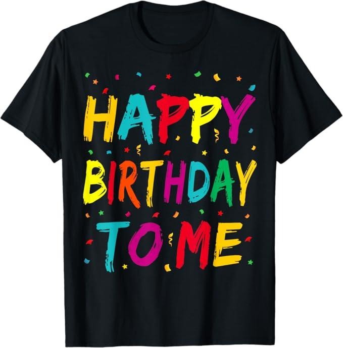 Funny Shirts Happy Me Party Menswear Top Shirt Hoodie Sweatshirt