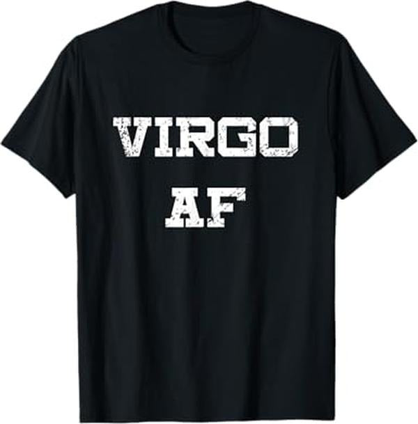 Funny Birthday Shirts, Virgo AF Funny Zodiac Sign Birthday Gift T-Shirt - Menswear Top Hoodie, Sweatshirt | PrintMintTees.com