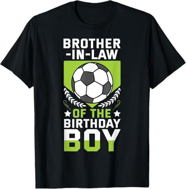 Funny Brother in Law Shirts, Gift For Brother, Brother-In-Law of the Birthday Boy Soccer Player Team Party T-Shirt