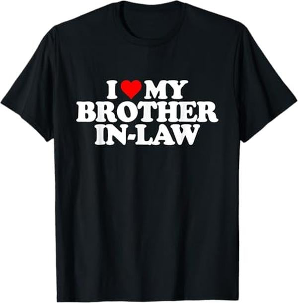 Funny Brother Law Shirts Brother I Love Heart My Brother Law Menswear Top T-Shirts, Hoodie, Sweatshirt