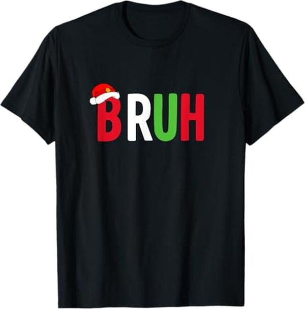 Funny Bruh Shirt, Bruh Christmas Funny Christmas Bruh T-Shirt - Menswear Top Hoodie Sweatshirt | PrintMintTees.com
