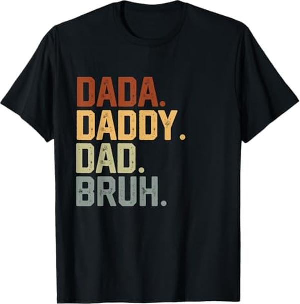 Funny Bruh Shirt, Dada Daddy Dad Bruh Retro Vintage Funny Fathers Day Vintage T-Shirt