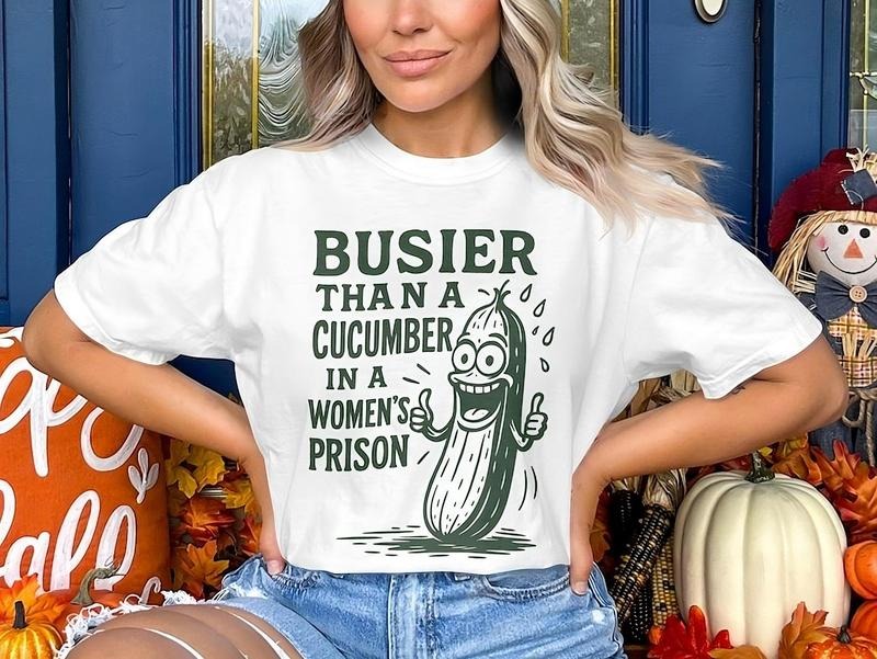 Funny Busier Than A Cucumber In A Women's Prison Tshirt, Retro Vintage Cucumber Artwork, Funny Tee Cotton Top Hoodie...