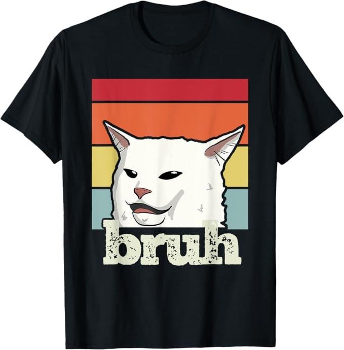 Funny Cat Shirts, Funny Meme Saying Bruh with Cat Greetings Men T-Shirt - Menswear Top Hoodie Sweatshirt | PrintMintTees.com