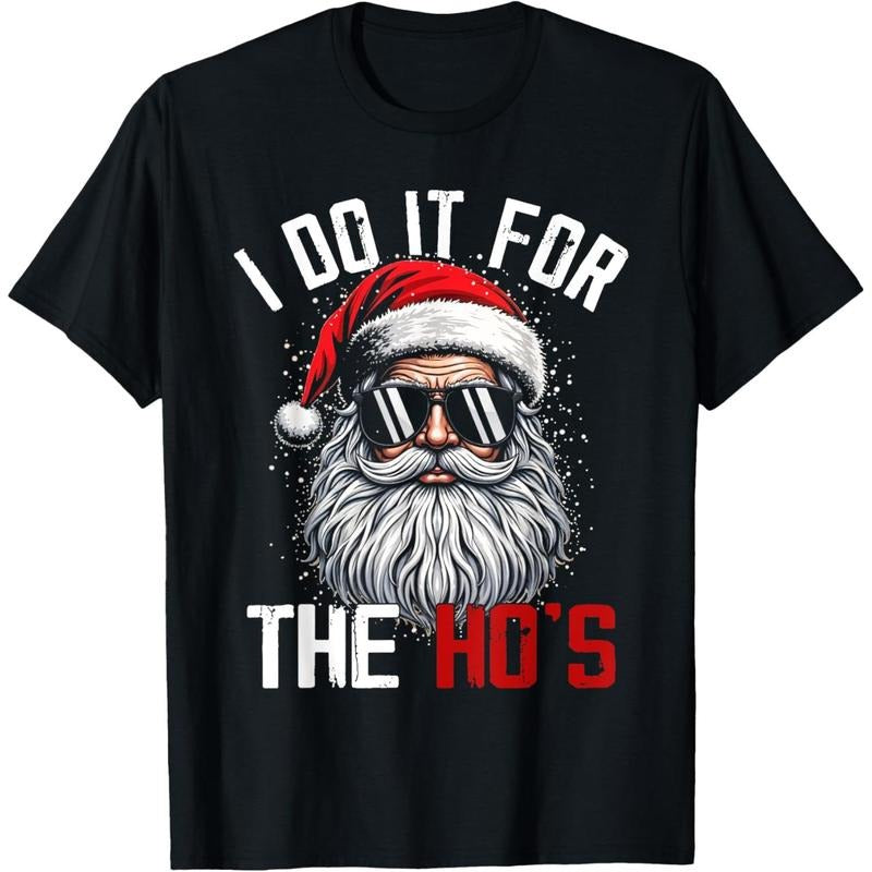 Funny Christmas Santa Claus I Do It For The Hos Cute Xmas T-Shirt made in usa Hoodie Sweatshirt | PrintMintTees.com