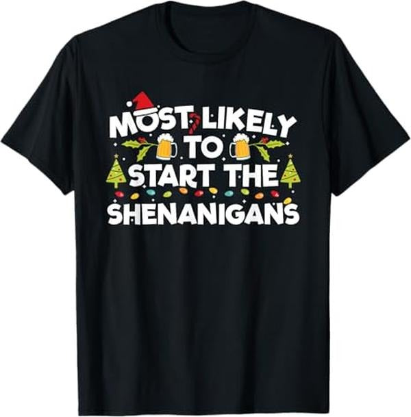 Funny Christmas Shirt, Christmas Gift, Most Likely To Start The Shenanigans Funny Family Christmas T-Shirt