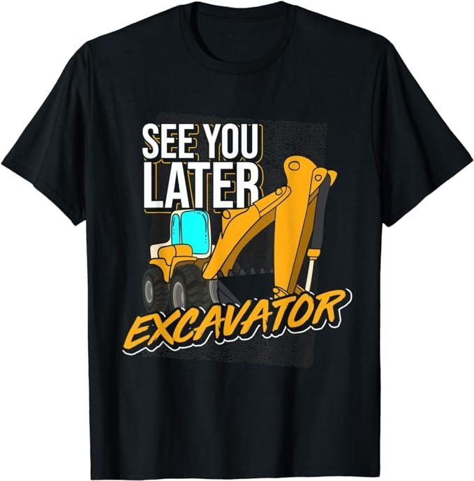 Funny Construction Work Shirts, Construction Work See You Later Excavator Funny Excavator T-Shirt Menswear Casual Cotton...