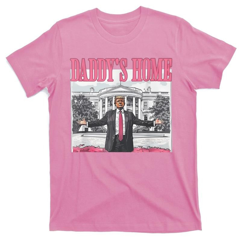 Funny Daddy's Home Donald Trump 2024 Election T-Shirt Crewneck Casual Hoodie Sweatshirt | PrintMintTees.com