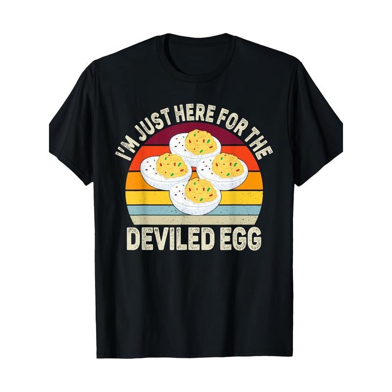 Funny Deviled Eggs I'm Just Here For The Deviled Eggs T-Shirt 7.76 oz, 100% Cotton T-shirt. made in usa Hoodie Sweatshirt