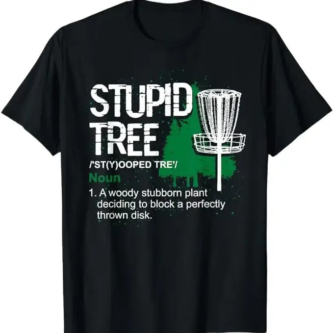 Funny Disc Golf Disc Golfers Outdoor Sports Stupid Tree Disc Golf Menswear Top Underwear Shirt Hoodie Sweatshirt