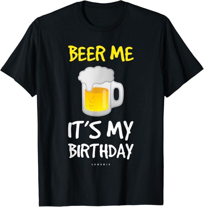 Funny Drinking Shirts, Beer Me Its My Birthday T-Shirt Menswear Top | Funny Shirts For Night Out Casual Classic Hoodie,...