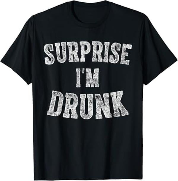 Funny Drinking Shirts, Surprise I'm Drunk T-Shirt Menswear Top | Funny Shirts For Night Out Casual Classic Hoodie Sweatshirt