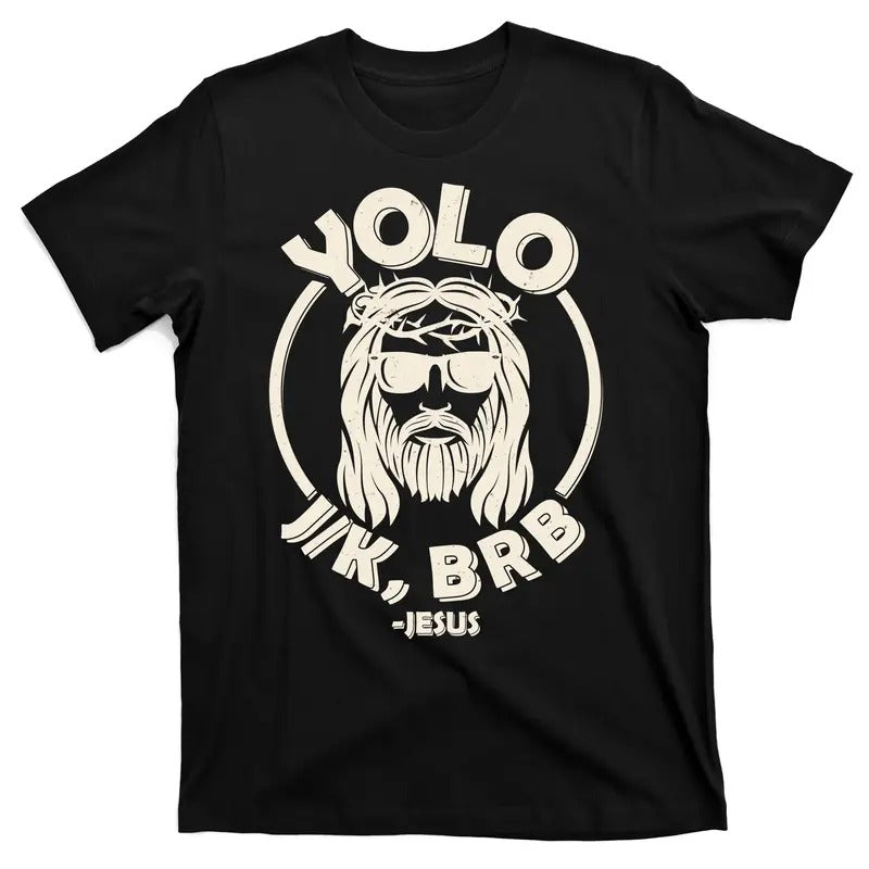 Funny Easter YOLO JK BRB Jesus T-Shirt Menswear Top Hoodie Sweatshirt | PrintMintTees.com
