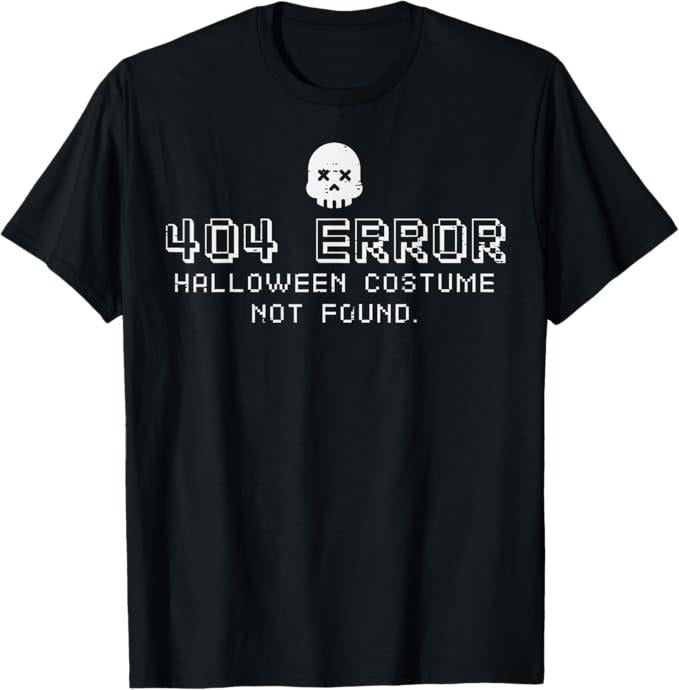 Funny Error 404 Costume Not Found Shirt, Halloween Costume Not Found 404 Error Programmer Men Women T-Shirt