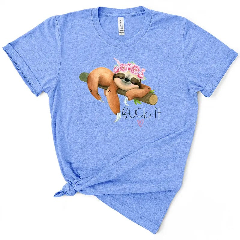 Funny F*ck It Sloth Tshirt Hoodie Sweatshirt | PrintMintTees.com