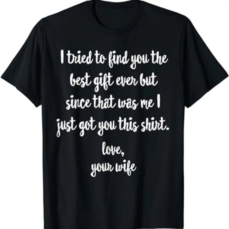 Funny Father's Day or Birthday Gift from Wife to Husband T-Shirt Hoodie Sweatshirt | PrintMintTees.com