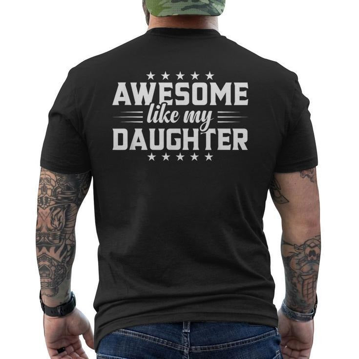 Funny Fathers Day Shirts, Gift for Dad, Awesome Like My Daughter Dad Fathers Day Men's T-Shirt Back Print