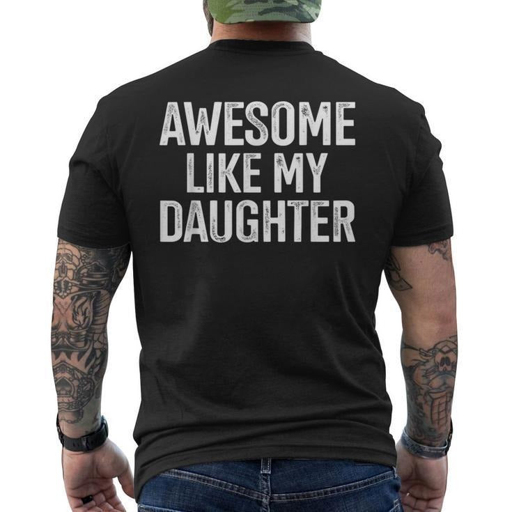 Funny Shirts Dad Awesome Like My Daughter Dad Back Print T-Shirts, Hoodie, Sweatshirt