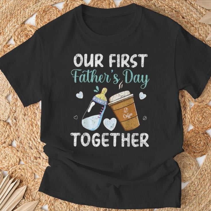 Funny Fathers Day Shirts, Gift for Dad, Dad And Son Our First Fathers Day Together Baby T-Shirt