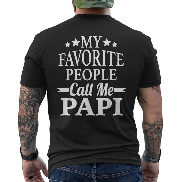 Funny Fathers Day Shirts, Gift for Dad, Father's Day My Favorite People Call Me Papi Dad Men's T-shirt Back Print Hoodie...