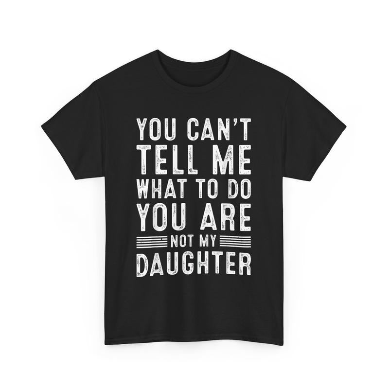 Funny Fathers Day Shirts, Gift for Dad, Funny Father Daddy Gifts Men From Daughter Fathers Day Dad T-Shirt Hoodie Sweatshirt