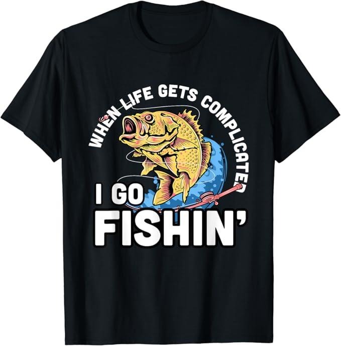Funny Fishing Shirts, When Life Gets Complicated I Go Fishin - Funny Fishing T-Shirt Cotton Fashion Hoodie Sweatshirt