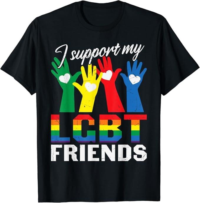 Funny Friend Shirts Gay Best Friend I Support My LGBT Friends Matching Best Friends Pride Gay Top Casual Classic Cotton T-Shirts, Hoodie, Sweatshirt