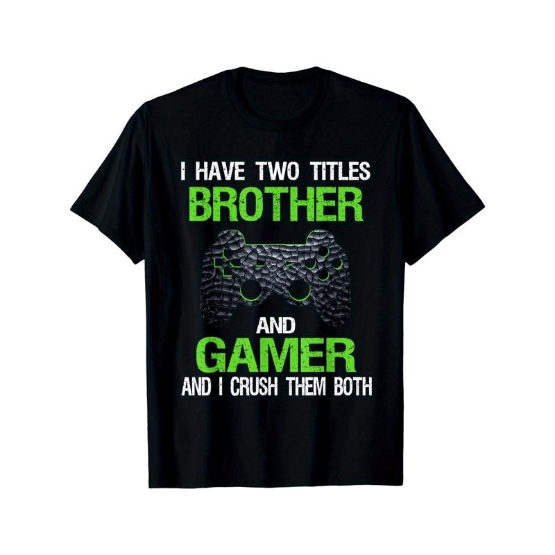 Funny Gamer Quote Video Games Gaming Boys Brother Teens T-Shirt made in usa Hoodie Sweatshirt | PrintMintTees.com