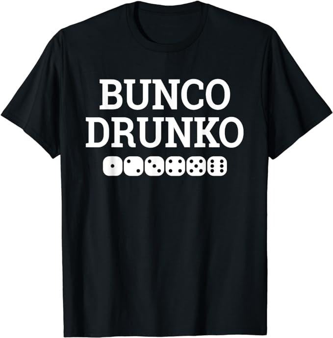 Funny Gamer Shirts Gamers Bunco Drunko Bunco Game Night Party Prize Funny Menswear Top Casual Classic T-Shirts, Hoodie, Sweatshirt
