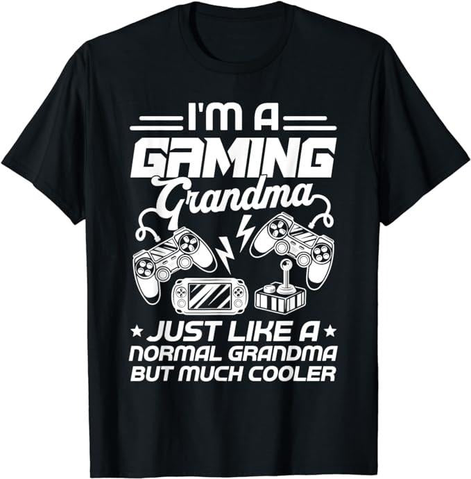 Funny Gamer Shirts Gamers Funny Gamer Grandma Shirt I'M Gaming Grandma Menswear Top Casual Classic T-Shirts, Hoodie, Sweatshirt