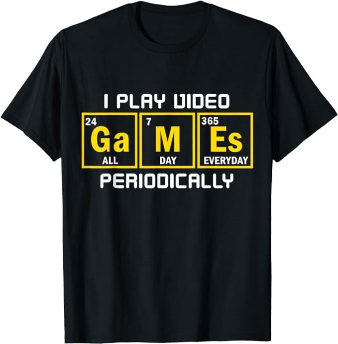 Funny Gamer Shirts Gamers I Play Video Games Periodically Funny Gaming Menswear Top Casual T-Shirts, Hoodie, Sweatshirt