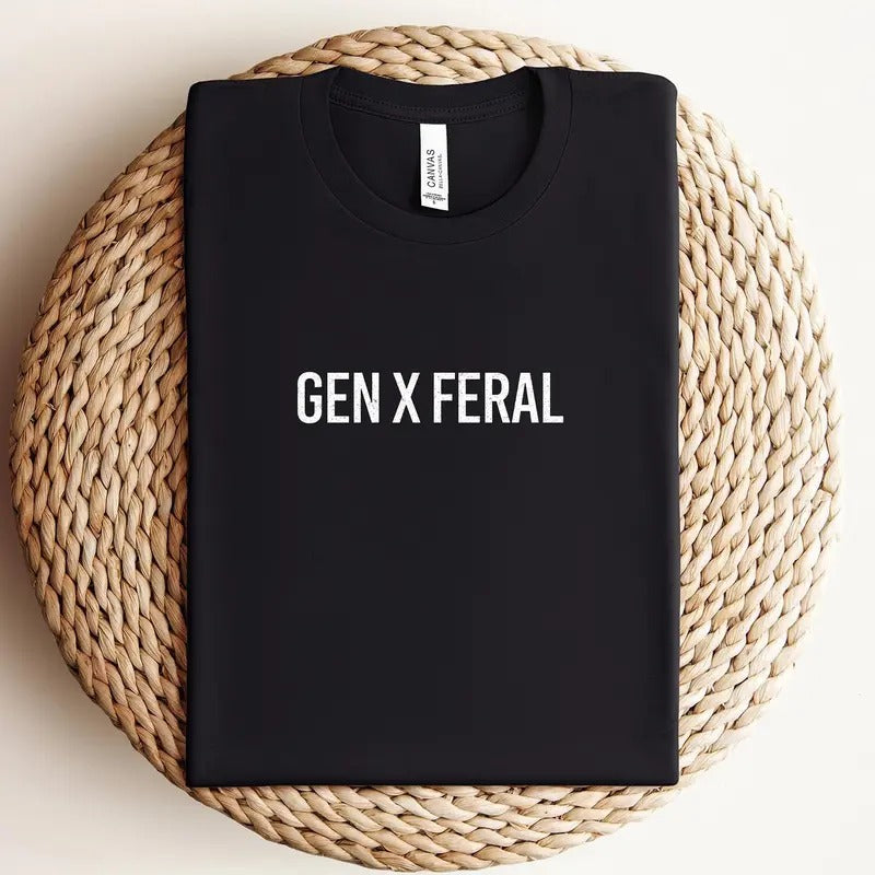 Funny Gifts Idea Shirts For Women Or Men Gen X Feral Sarcastic Shirt Gen X'er Life Millennial T-shirt Unisex Tee...