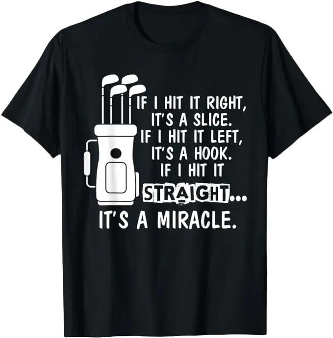 Funny Golf T-Shirt, Gift For Golfer, Funny Sayings Golfing T-Shirt Menswear Top Underwear Hoodie Sweatshirt