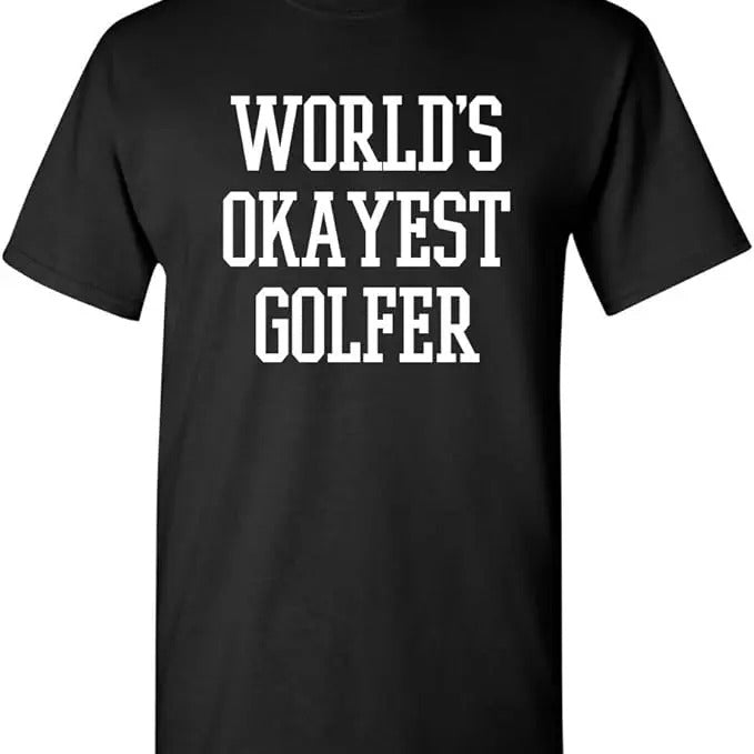 Funny Golf Golfer Worlds Okayest Golfer Sports Golfing Golf Joke Menswear Top Underwear Shirt Hoodie Sweatshirt