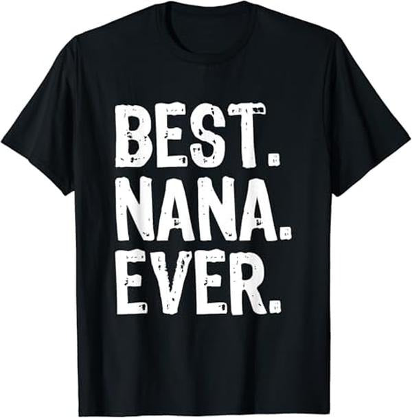 Funny Grandma Shirt, Gift For Grandmother, Best Nana Ever Family Grandma Cool Funny T-Shirt Casual Cotton Top Hoodie,...